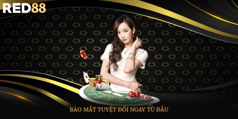 Bảo mật tuyệt đối ngay từ đầu