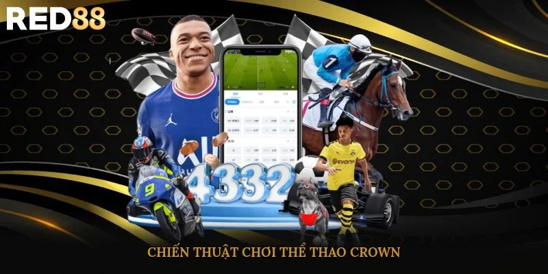 Chiến thuật chơi thể thao Crown