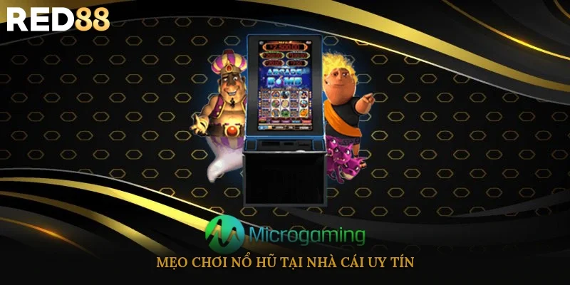 Mẹo chơi nổ hũ tại nhà cái uy tín
